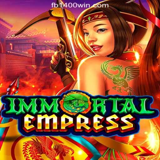 Discover the Majesty of ImmortalEmpress: A New Era in Online Gaming